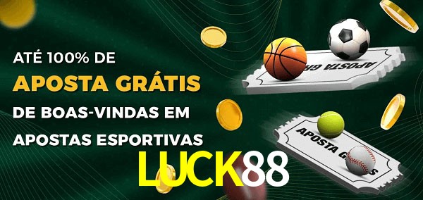 LUCK88bet Ate 100% de Aposta Gratis